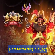 plataforma virginia jogo